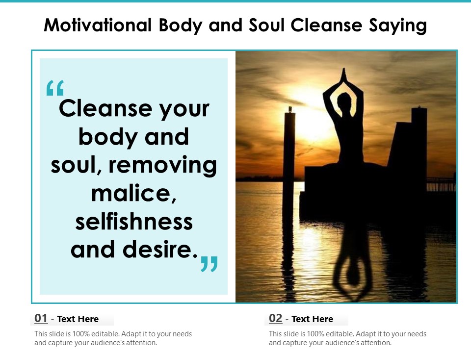 Motivational Body And Soul Cleanse Saying Ppt PowerPoint Presentation Gallery Deck PDF