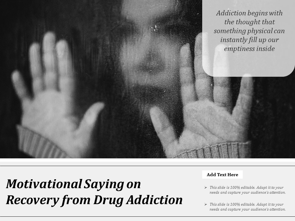 Motivational Saying On Recovery From Drug Addiction Ppt PowerPoint Presentation Gallery Format Ideas PDF