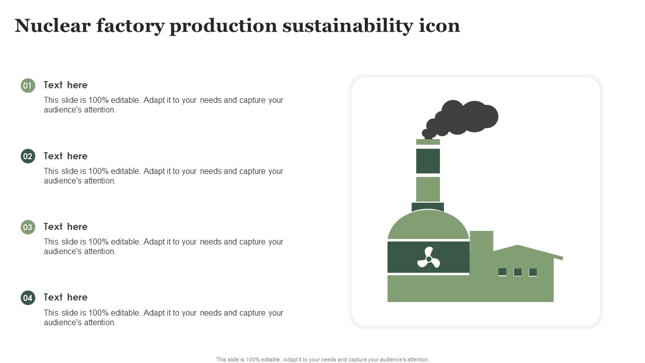 Nuclear Factory Production Sustainability Icon Ppt Infographic Template Visual Aids PDF