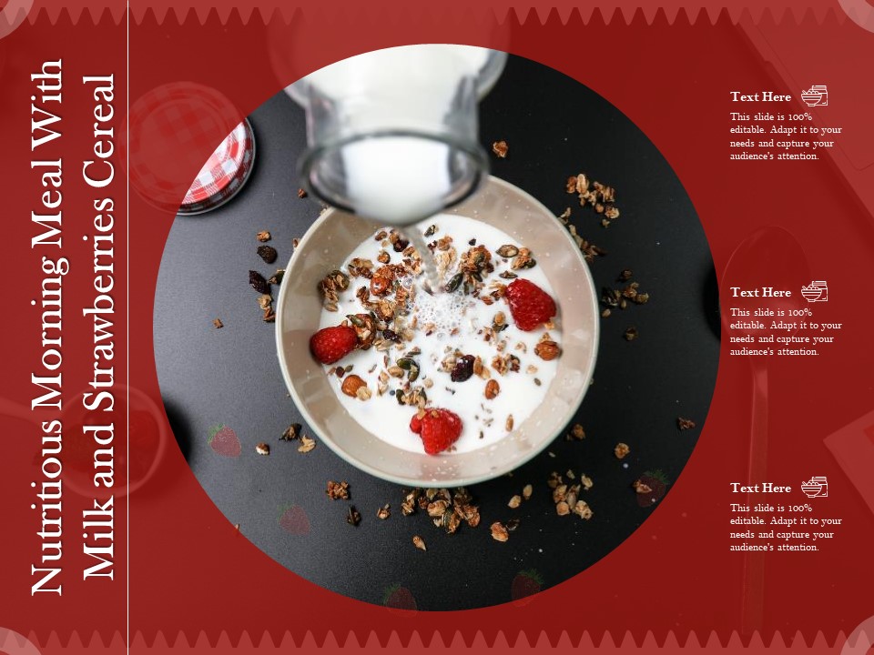 Nutritious Morning Meal With Milk And Strawberries Cereal Ppt PowerPoint Presentation Model Template PDF