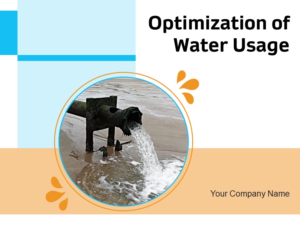 Optimization Of Water Usage Ppt PowerPoint Presentation Complete Deck With Slides