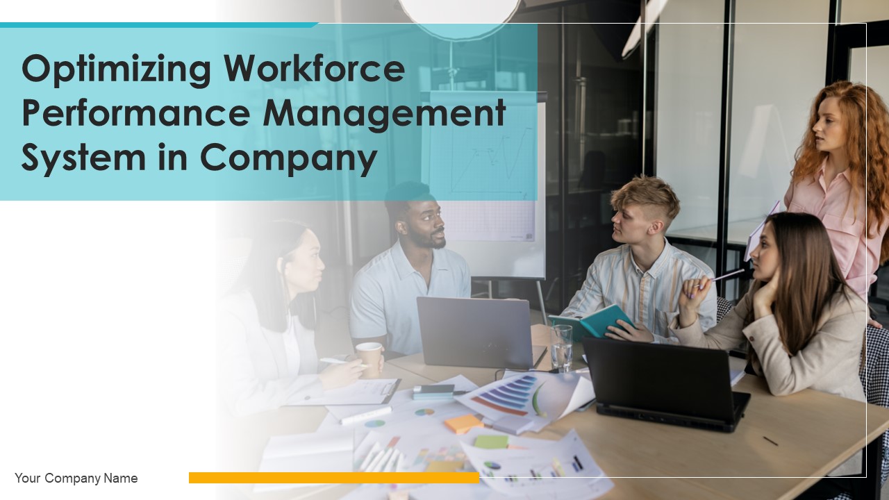 Optimizing Workforce Performance Management System In Company Ppt PowerPoint Presentation Complete Deck With Slides