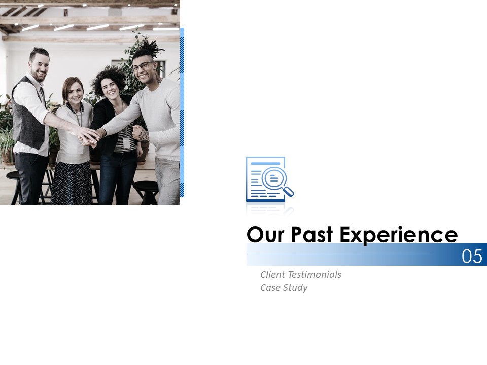 Our Past Experience Ppt PowerPoint Presentation Slides Master Slide