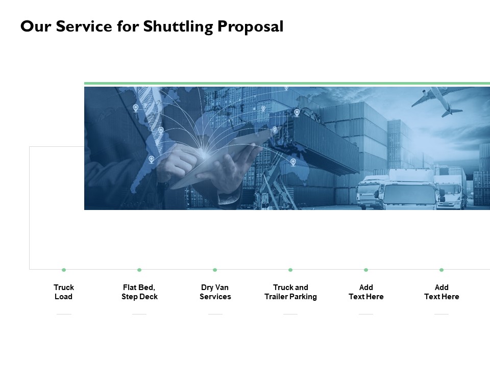 Our Service For Shuttling Proposal Truck Load Ppt PowerPoint Presentation Show Tips
