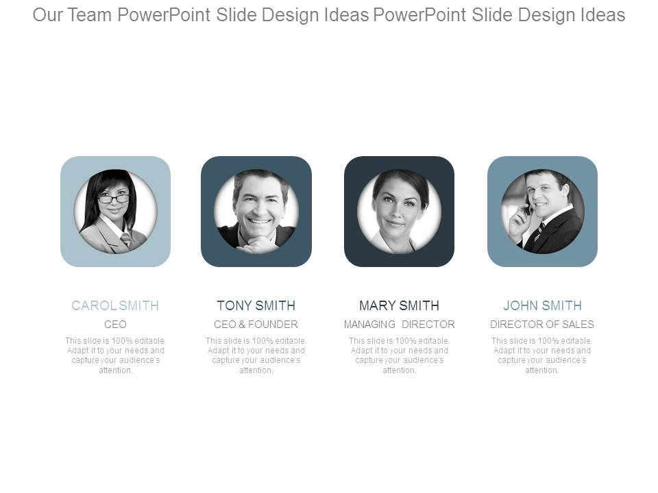 Our Team Powerpoint Slide Design Ideas Powerpoint Slide Design Ideas