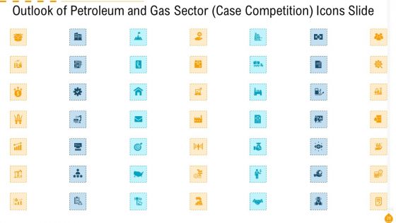 Outlook Of Petroleum And Gas Sector Case Competition Ppt PowerPoint Presentation Complete Deck With Slides