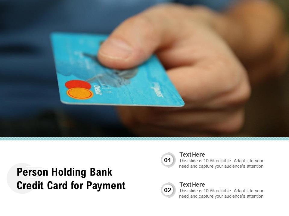 Person Holding Bank Credit Card For Payment Ppt PowerPoint Presentation File Graphics Pictures PDF