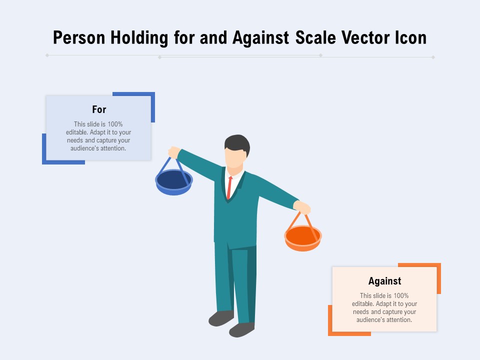 Person Holding For And Against Scale Vector Icon Ppt PowerPoint Presentation Gallery Show PDF