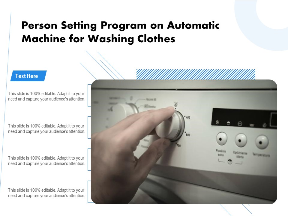 Person Setting Program On Automatic Machine For Washing Clothes Ppt PowerPoint Presentation File Structure PDF