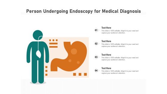 Person Undergoing Endoscopy For Medical Diagnosis Ppt PowerPoint Presentation Outline Skills PDF