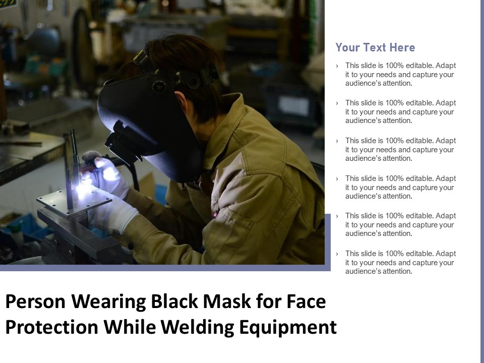 Person Wearing Black Mask For Face Protection While Welding Equipment Ppt PowerPoint Presentation File Slide PDF