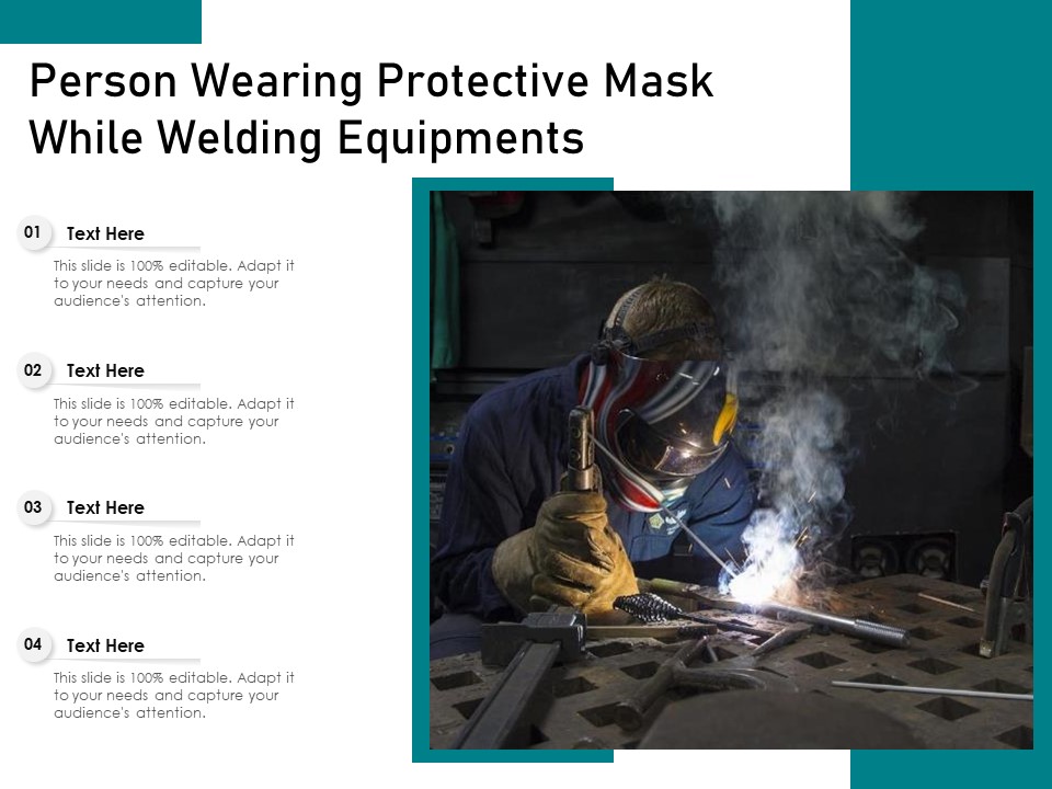 Person Wearing Protective Mask While Welding Equipments Ppt PowerPoint Presentation Gallery Graphics PDF