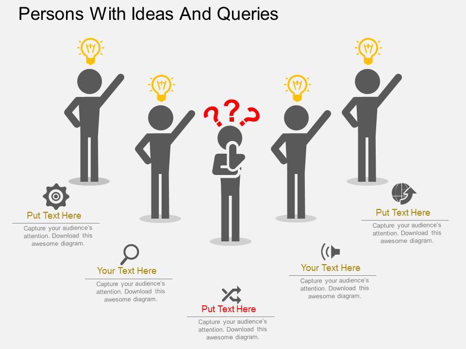 Persons With Ideas And Queries Powerpoint Templates