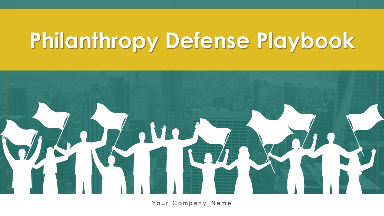 Philanthropy Defense Playbook Ppt PowerPoint Presentation Complete Deck With Slides