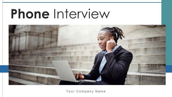 Phone Interview Team Leader Ppt PowerPoint Presentation Complete Deck