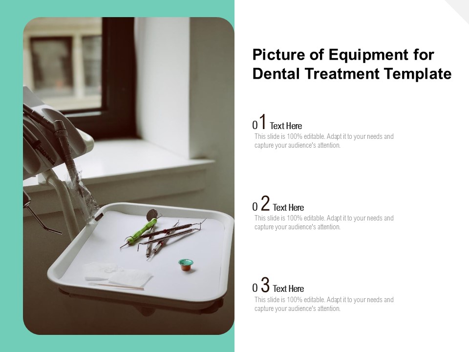 Picture Of Equipment For Dental Treatment Template Ppt PowerPoint Presentation Summary Good PDF