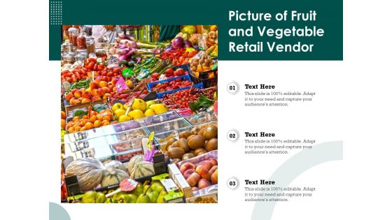 Picture Of Fruit And Vegetable Retail Vendor Ppt PowerPoint Presentation File Slides PDF