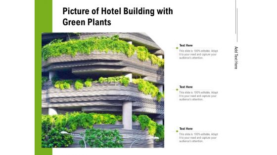 Picture Of Hotel Building With Green Plants Ppt PowerPoint Presentation Icon Templates PDF