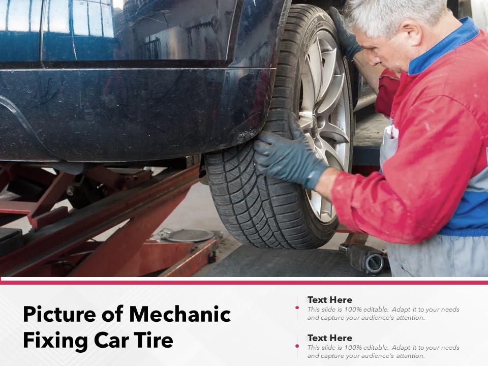 Picture Of Mechanic Fixing Car Tire Ppt PowerPoint Presentation Background Images PDF