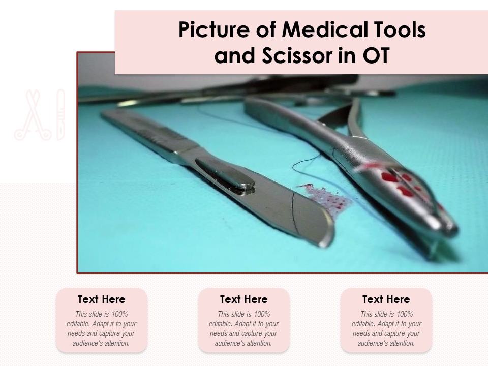 Picture Of Medical Tools And Scissor In OT Ppt PowerPoint Presentation Outline Background Designs PDF