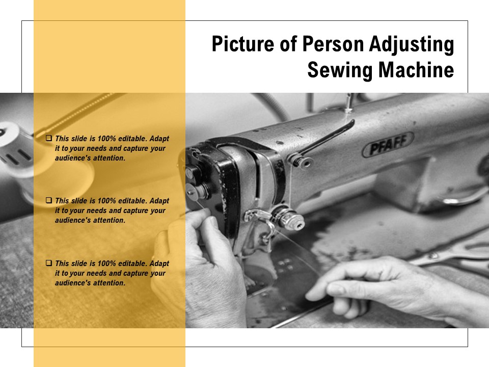 Picture Of Person Adjusting Sewing Machine Ppt PowerPoint Presentation Model Graphics Download PDF