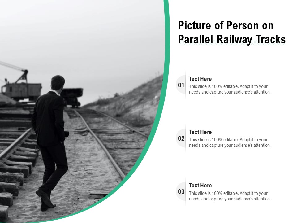 Picture Of Person On Parallel Railway Tracks Ppt PowerPoint Presentation File Format Ideas PDF