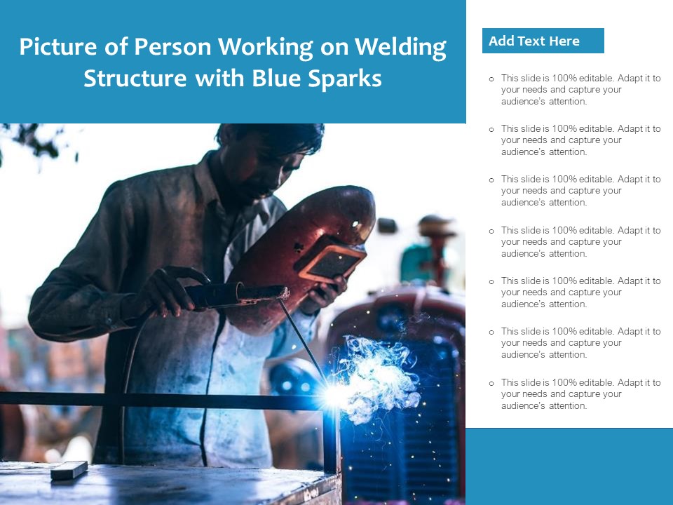 Picture Of Person Working On Welding Structure With Blue Sparks Ppt PowerPoint Presentation File Graphics Template PDF