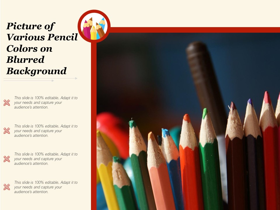 Picture Of Various Pencil Colors On Blurred Background Ppt PowerPoint Presentation Show Graphics Pictures PDF