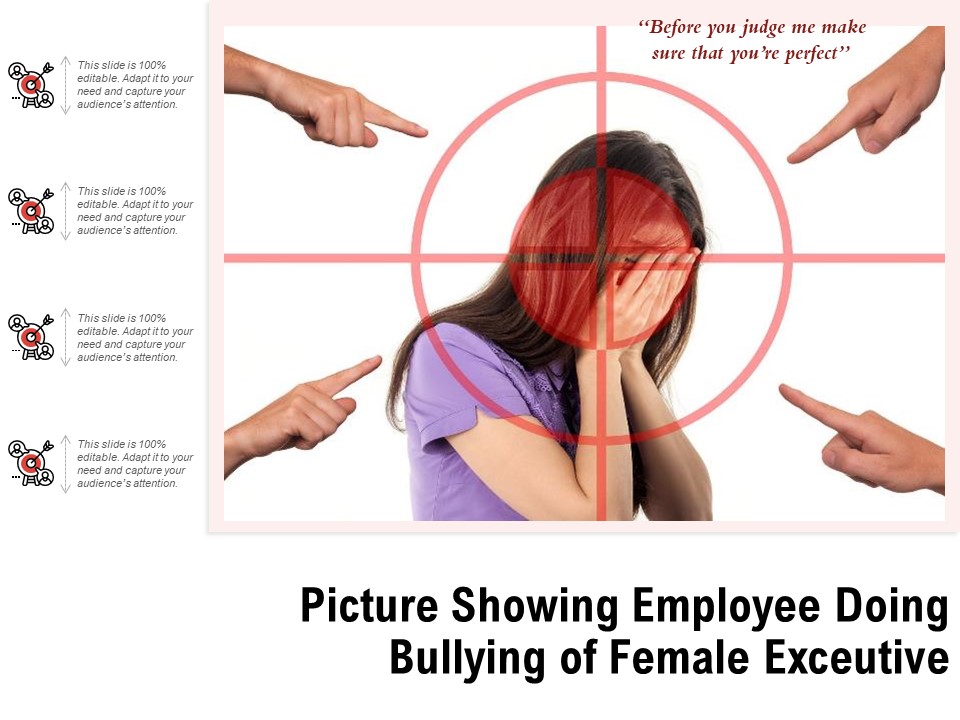 Picture Showing Employee Doing Bullying Of Female Exceutive Ppt PowerPoint Presentation Inspiration Guide PDF