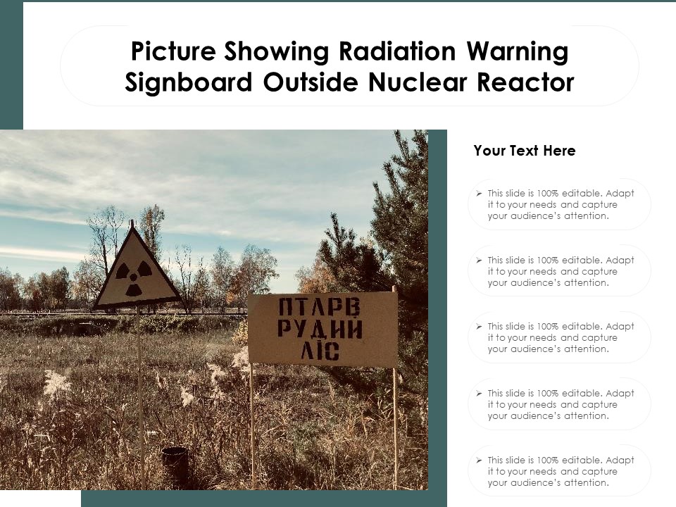 Picture Showing Radiation Warning Signboard Outside Nuclear Reactor Ppt PowerPoint Presentation Slides Gallery PDF