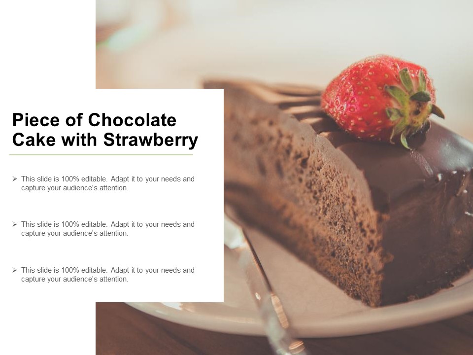Piece Of Chocolate Cake With Strawberry Ppt PowerPoint Presentation Layouts Styles