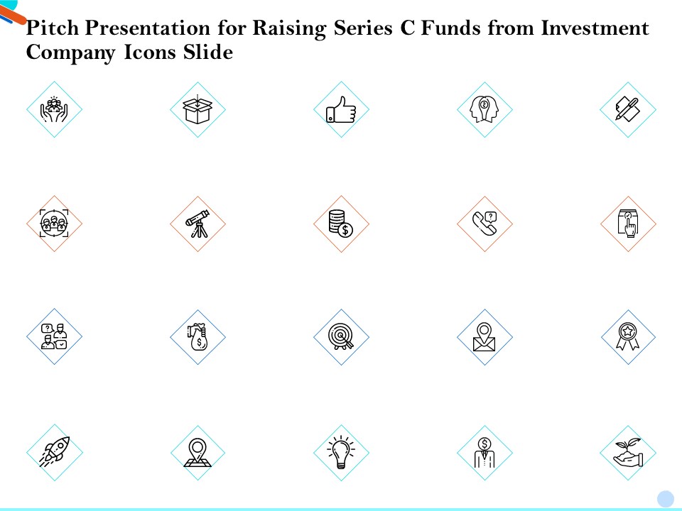 Pitch Presentation For Raising Series C Funds From Investment Company Icons Slide Rules PDF