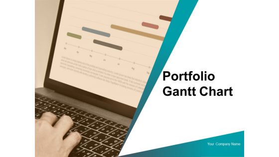 Portfolio Gantt Chart Ppt PowerPoint Presentation Complete Deck With Slides