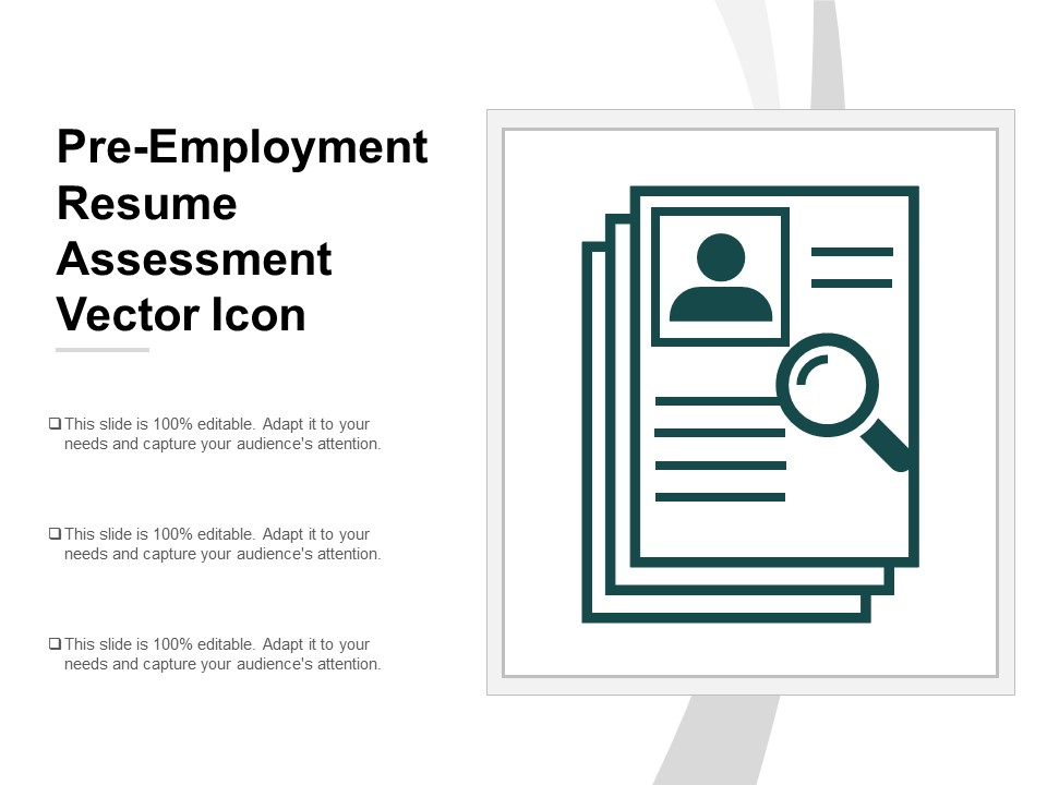 Pre Employment Resume Assessment Vector Icon Ppt Powerpoint Presentation Slides Pictures