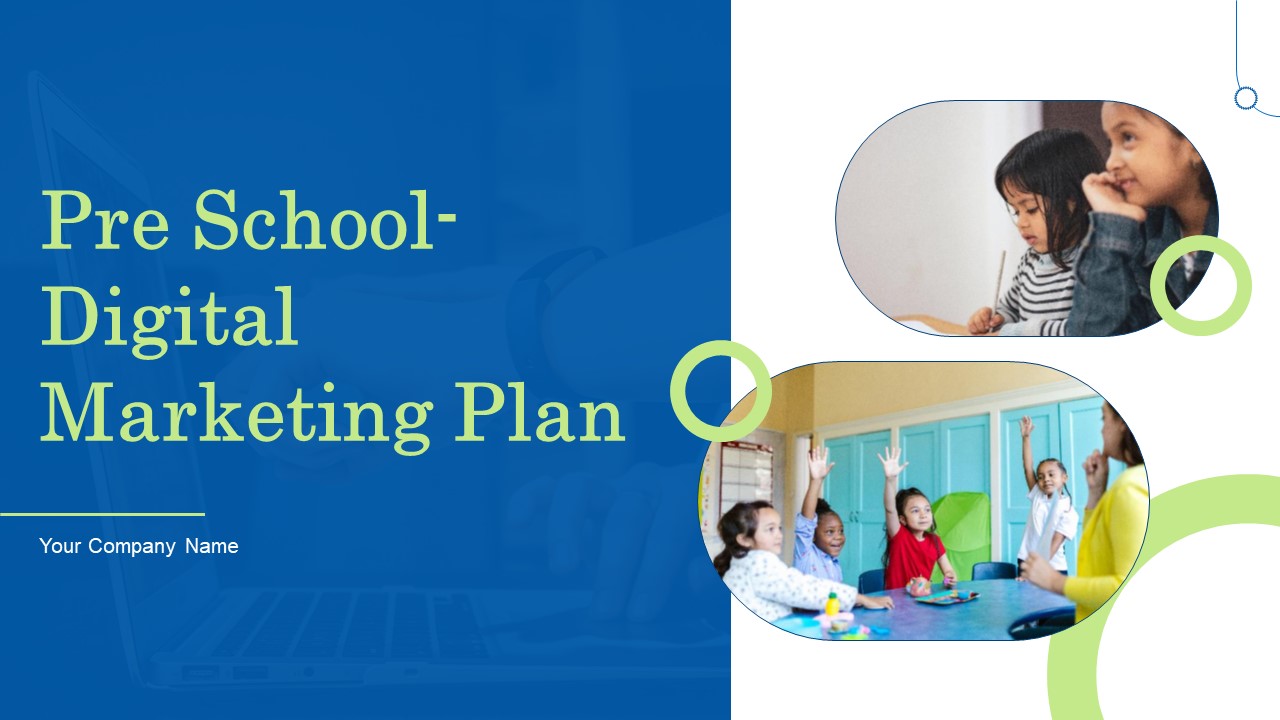 Pre School Digital Marketing Plan Ppt PowerPoint Presentation Complete Deck With Slides