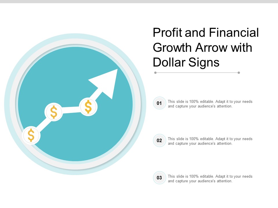Profit And Financial Growth Arrow With Dollar Signs Ppt PowerPoint Presentation Icon Topics