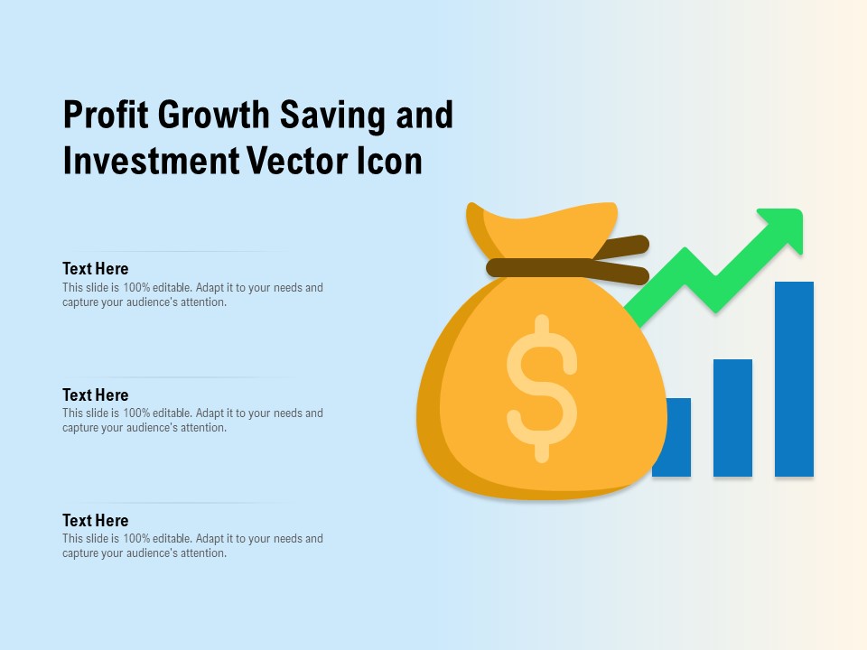 Profit Growth Saving And Investment Vector Icon Ppt PowerPoint Presentation Show Example Introduction