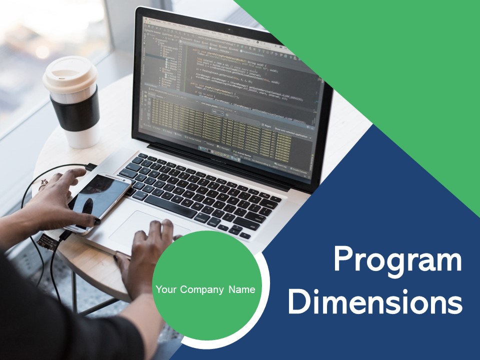 Program Dimensions Project Management Business Goal Duration Ppt PowerPoint Presentation Complete Deck