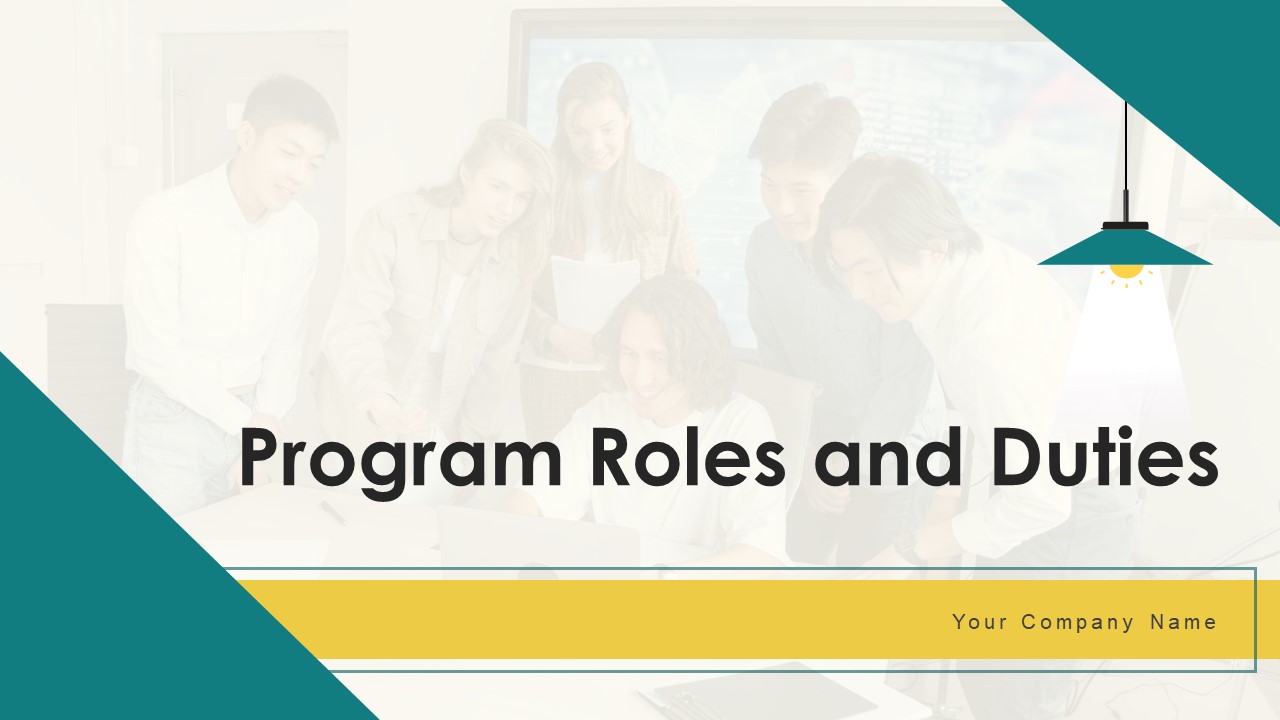 Program Roles And Duties Ppt PowerPoint Presentation Complete With Slides