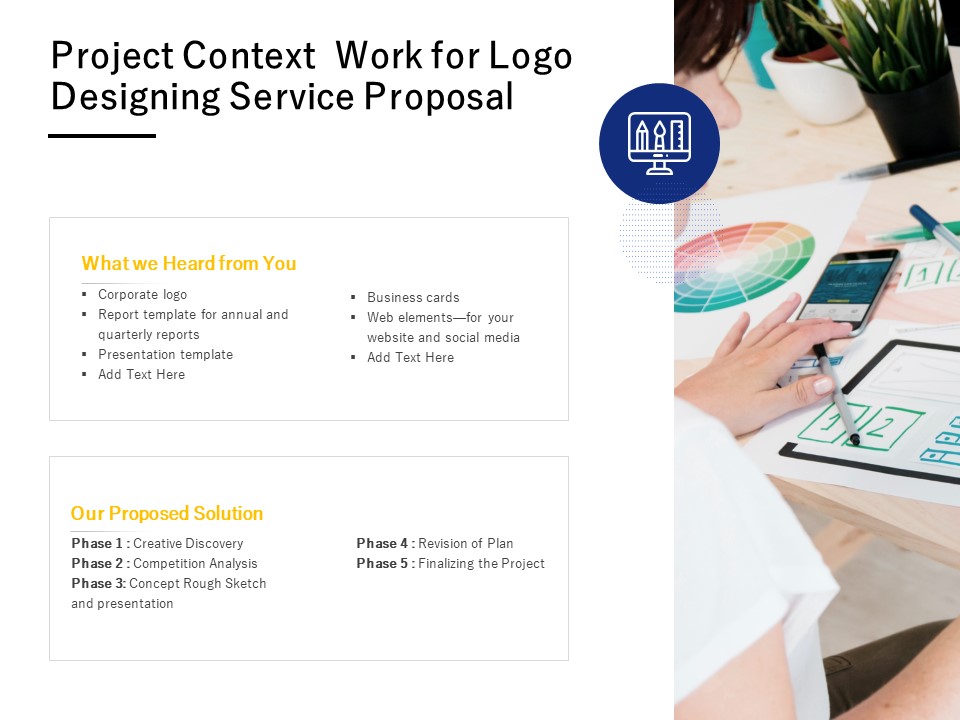 Project Context Work For Logo Designing Service Proposal Ppt PowerPoint Presentation Infographics Graphics Design