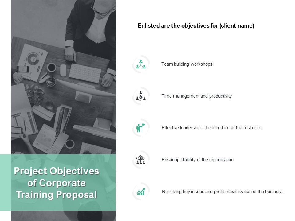 Project Objectives Of Corporate Training Proposal Ppt PowerPoint Presentation Infographics Design Templates