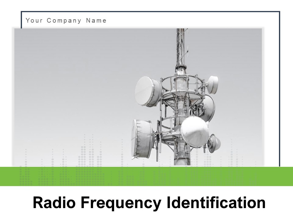 Radio Frequency Identification Technology Business Manufacturing Ppt PowerPoint Presentation Complete Deck