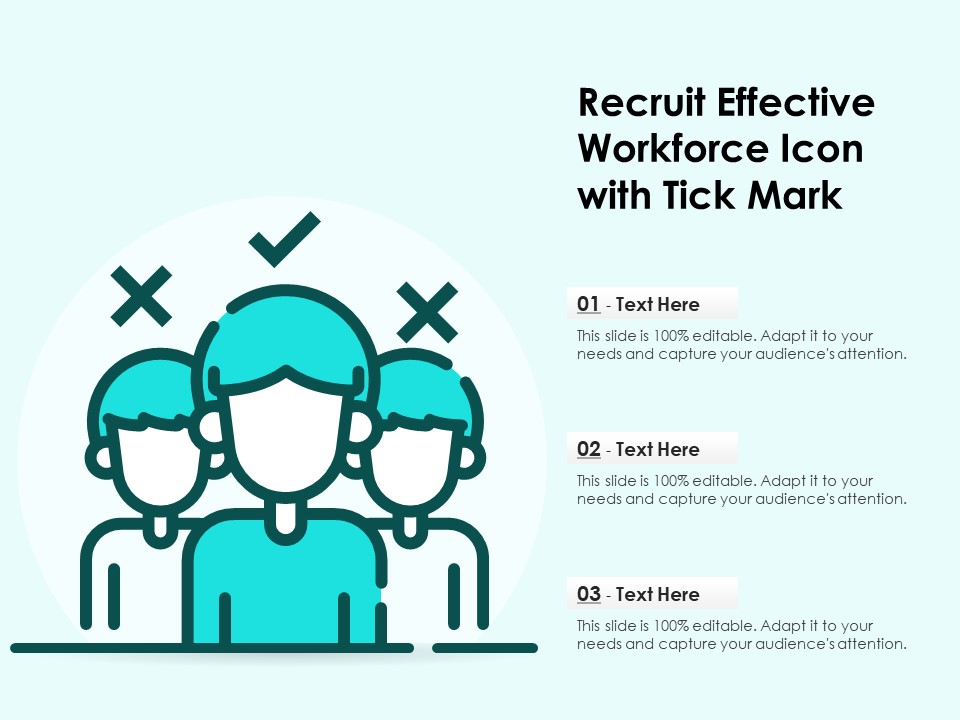 Recruit Effective Workforce Icon With Tick Mark Ppt PowerPoint Presentation Gallery Show PDF
