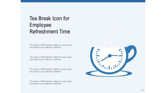 Refreshment Break Time Employee Ppt PowerPoint Presentation Complete Deck