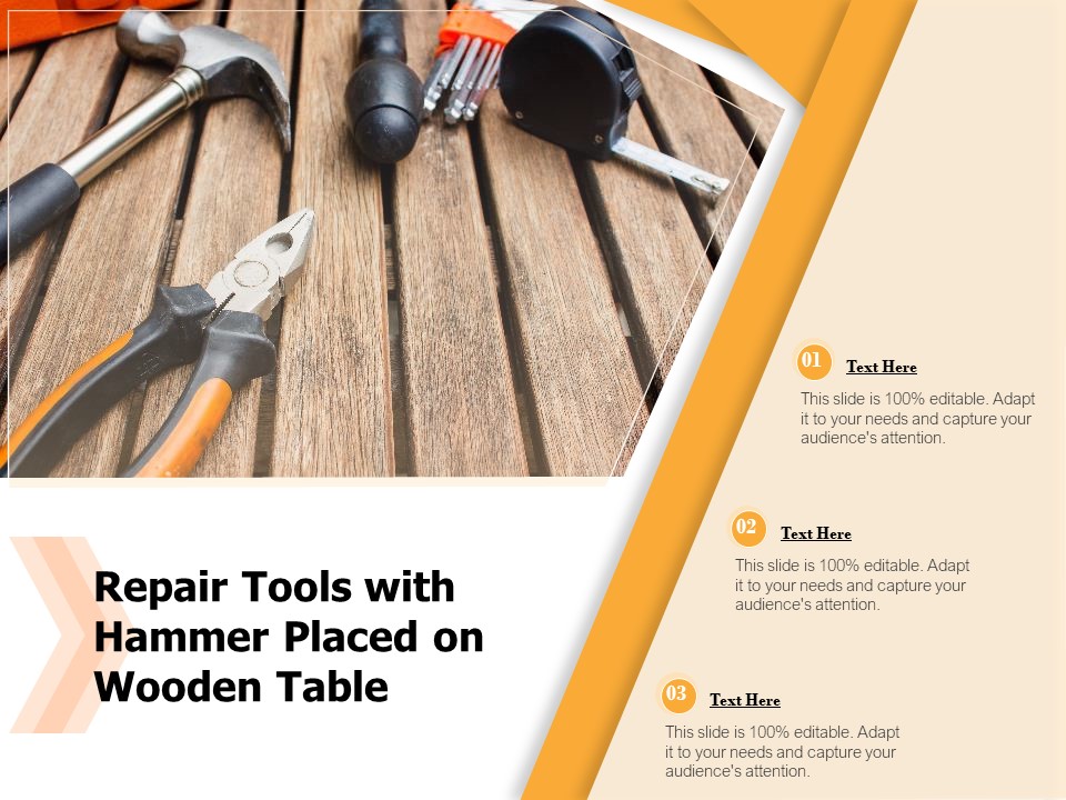 Repair Tools With Hammer Placed On Wooden Table Ppt PowerPoint Presentation Portfolio Rules PDF
