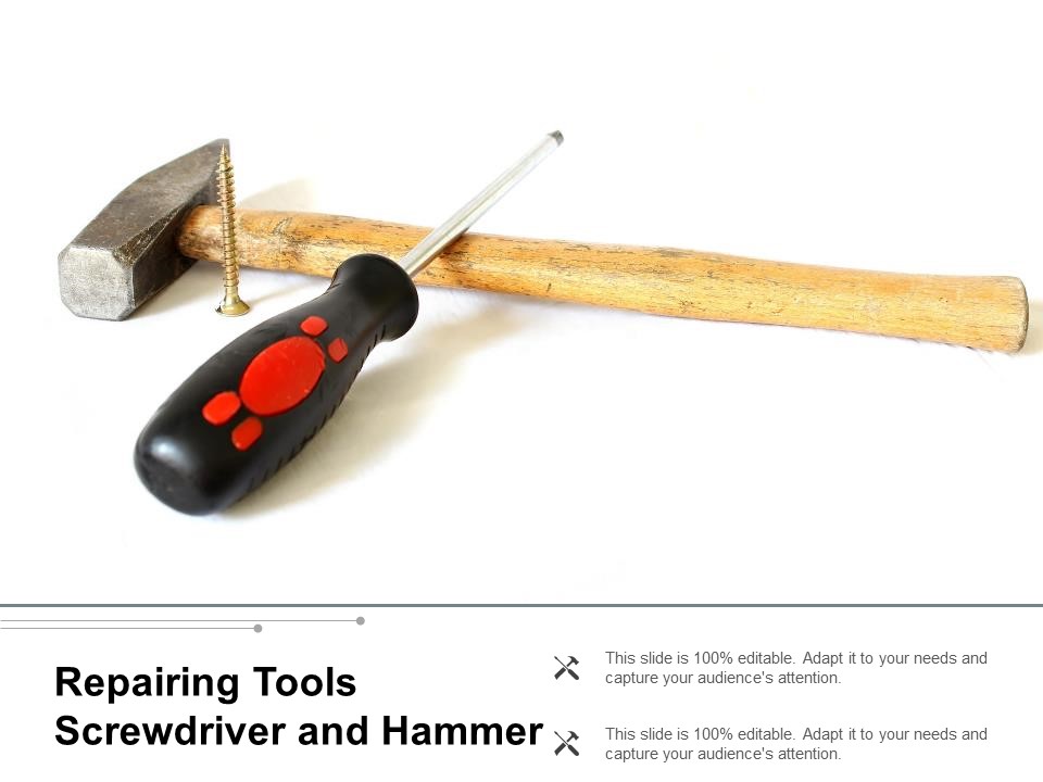 Repairing Tools Screwdriver And Hammer Ppt PowerPoint Presentation Show Slideshow