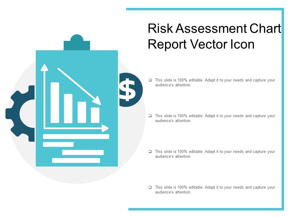 Risk Assessment Chart Report Vector Icon Ppt PowerPoint Presentation Ideas Deck