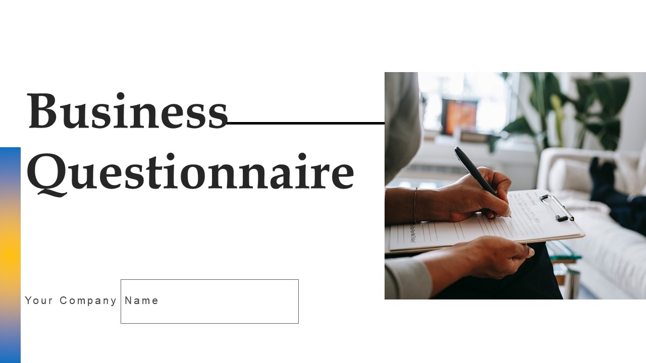 Business Questionnaire Ppt PowerPoint Presentation Complete Deck With Slides Survey