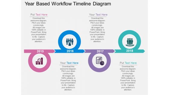Year Based Workflow Timeline Diagram Powerpoint Template