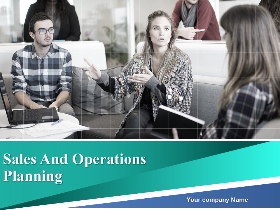 Sales And Operations Planning Ppt PowerPoint Presentation Complete Deck With Slides